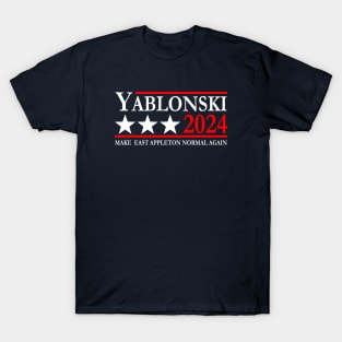 Yablonski 2024 Make East Appleton Normal Again T-Shirt